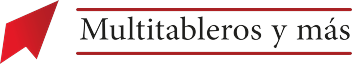 Multitableros y más